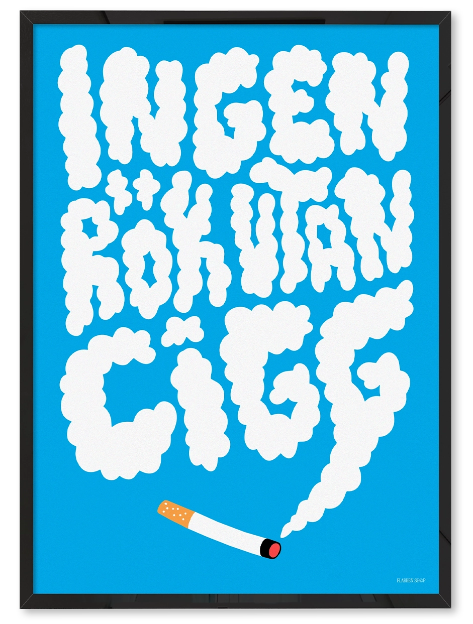 INGEN RÖK UTAN CIGG - Smygrökaren Edition