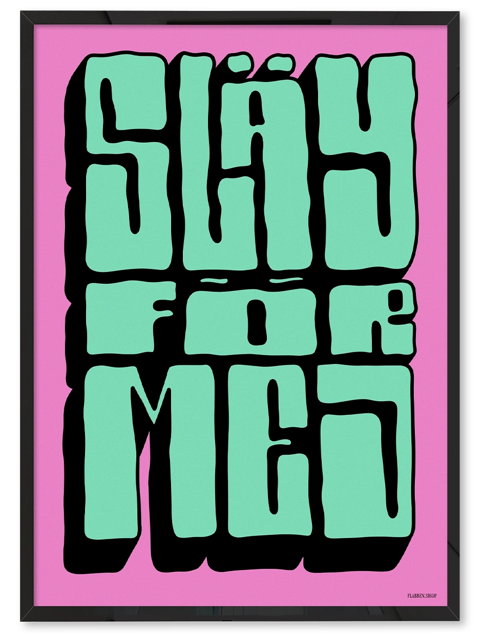 SLAY FÖR MEJ - Släy Edition